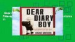 Dear Diary Boy: An Exacting Mother, her Free-spirited Son, and Their Bittersweet Adventures in