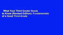What Your Third Grader Needs to Know (Revised Edition): Fundamentals of a Good Third-Grade