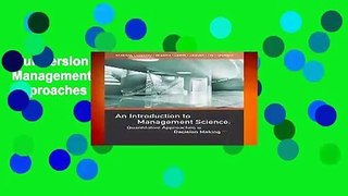 Full version  An Introduction to Management Science: Quantitative Approaches to Decision Making