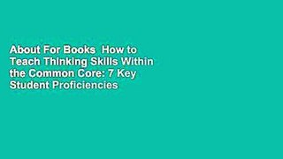 About For Books  How to Teach Thinking Skills Within the Common Core: 7 Key Student Proficiencies
