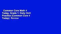 Common Core Math 4 Today, Grade 1: Daily Skill Practice (Common Core 4 Today)  Review