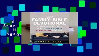 Full version  The Family Bible Devotional: Stories from the Bible to Help Kids and Parents Engage