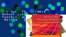 Ict In The Primary School (Learning   Teaching with ICT)  Review