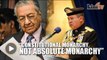 Dr Mahathir: If rulers pick MB, we're not a democratic country