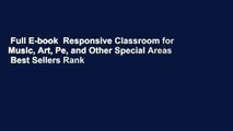 Full E-book  Responsive Classroom for Music, Art, Pe, and Other Special Areas  Best Sellers Rank