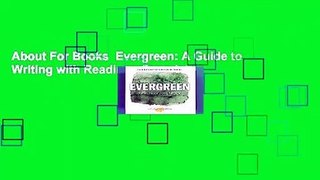 About For Books  Evergreen: A Guide to Writing with Readings Complete
