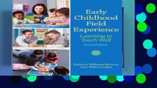Early Childhood Field Experience: Learning to Teach Well  Review