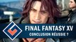 FINAL FANTASY XV (DLC Ardyn) : Une conclusion réussie ? | GAMEPLAY FR