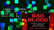 [MOST WISHED]  Bad Blood: Secrets and Lies in a Silicon Valley Startup by John Carreyrou