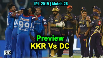 IPL 2019 | Match 26 | Preview | Kolkata Knight Riders Vs Delhi Capitals