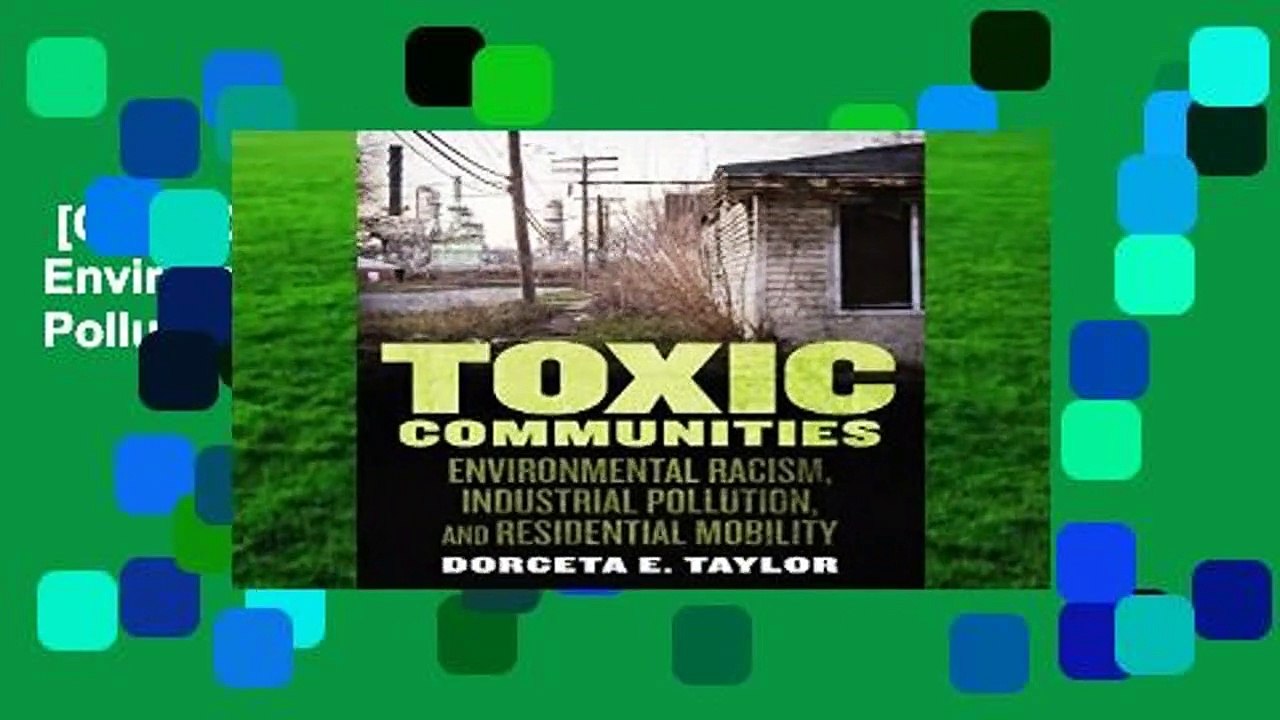 [GIFT IDEAS] Toxic Communities: Environmental Racism, Industrial Pollution, and Residential