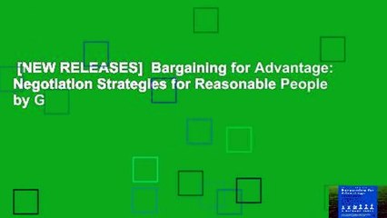 [NEW RELEASES]  Bargaining for Advantage: Negotiation Strategies for Reasonable People by G
