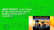 [MOST WISHED]  Lean Culture for the Construction Industry: Building Responsible and Committed