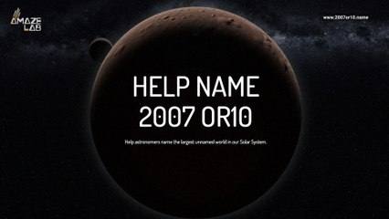 You Can Help Name the Largest Unnamed Object in Our Solar System
