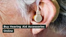 Buy Hearing Aid Accessories