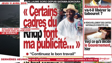 Le Titrologue du 11 Avril 2019 : Guillaume Soro, "certains cadres du RHDP font ma publicité"