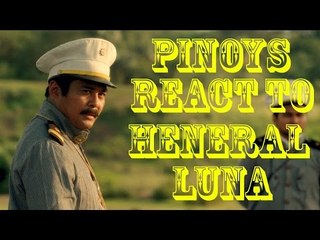 Pinoys react to "Heneral Luna"
