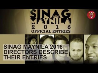 Sinag MNL 2016 directors describe their movies