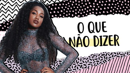 5 coisas que toda garota negra não aguenta mais ouvir com IZA