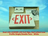 DualLite LXURWE LED Exit Sign Red Letters Low Profile SingleDouble Face  White