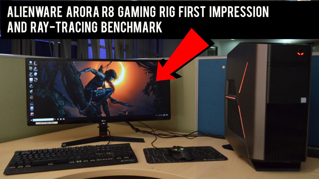 Alienware Arora R8 gaming rig first impression and ray-tracing benchmark