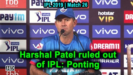 IPL 2019 | Harshal Patel ruled out of IPL: Ponting