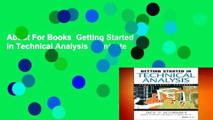 About For Books  Getting Started in Technical Analysis Complete