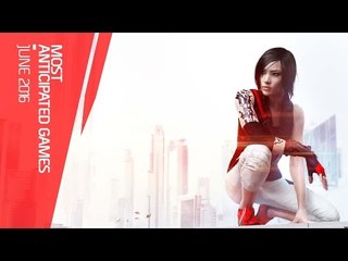Most Anticipated Games June 2016