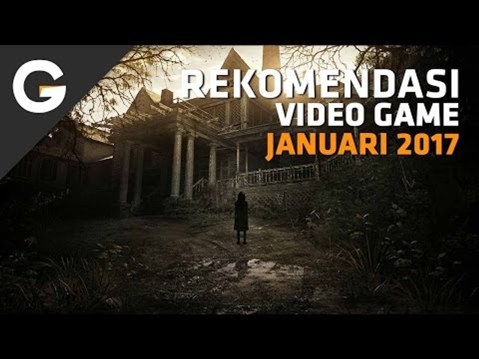 Rekomendasi Video Game Januari 2017   Gamebrott