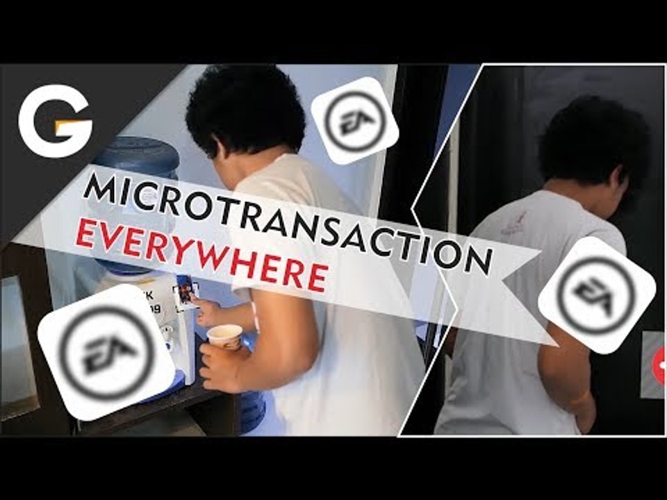 When MICROTRANSACTION (re: EA) Hits Your Life