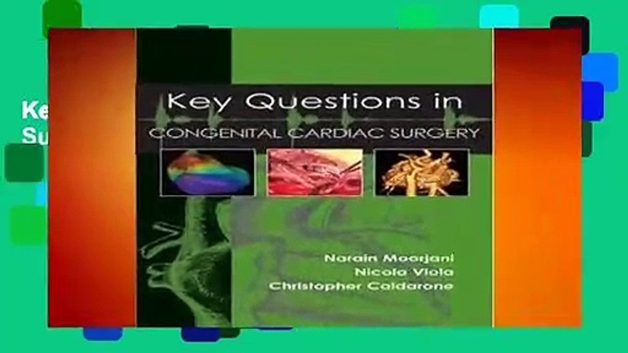 Key Questions in Congenital Cardiac Surgery