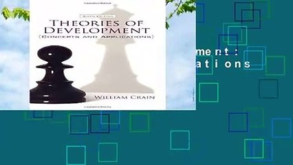 Theories of Development: Concepts and Applications