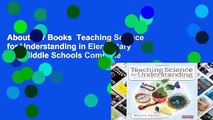 About For Books  Teaching Science for Understanding in Elementary and Middle Schools Complete