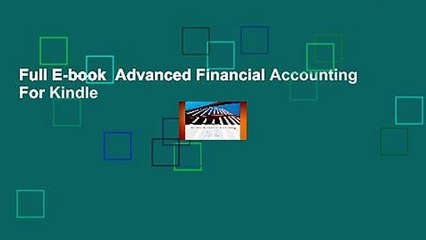 Full E-book  Advanced Financial Accounting  For Kindle