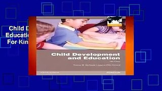 Child Development and Education: International Edition  For Kindle