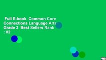 Full E-book  Common Core Connections Language Arts, Grade 2  Best Sellers Rank : #2