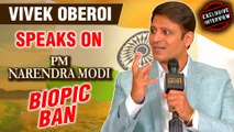 Vivek Oberoi SHOCKING STATEMENT On Controversies And BAN | PM Narendra Modi Biopic | EXCLUSIVE