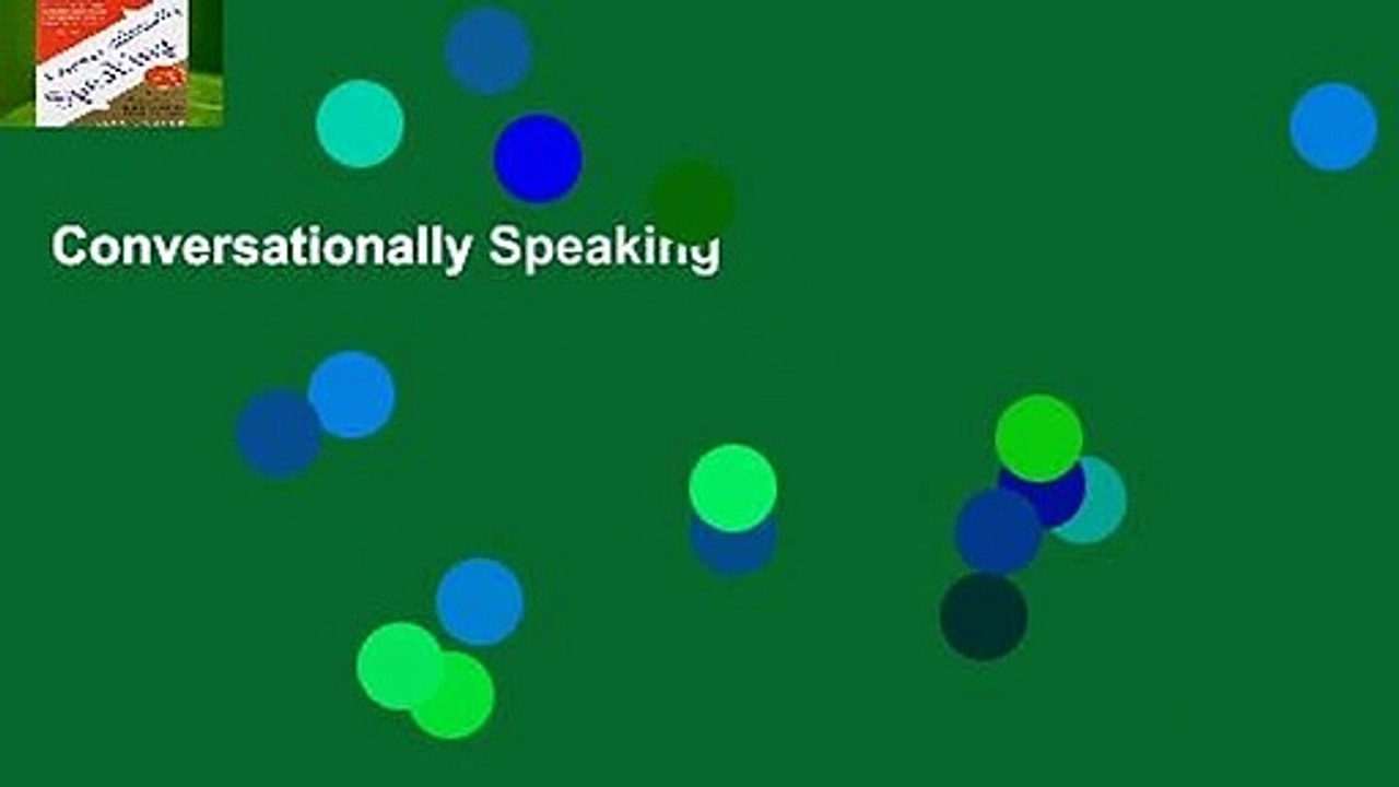 Conversationally Speaking