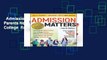 Admission Matters: What Students and Parents Need to Know About Getting into College  Review