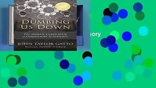 Dumbing Us Down: The Hidden Curriculum of Compulsory Schooling  Review