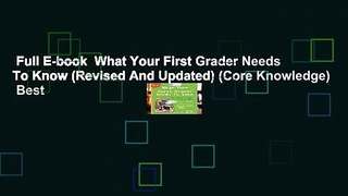 Full E-book  What Your First Grader Needs To Know (Revised And Updated) (Core Knowledge)  Best