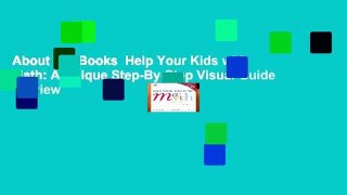 About For Books  Help Your Kids with Math: A Unique Step-By-Step Visual Guide  Review
