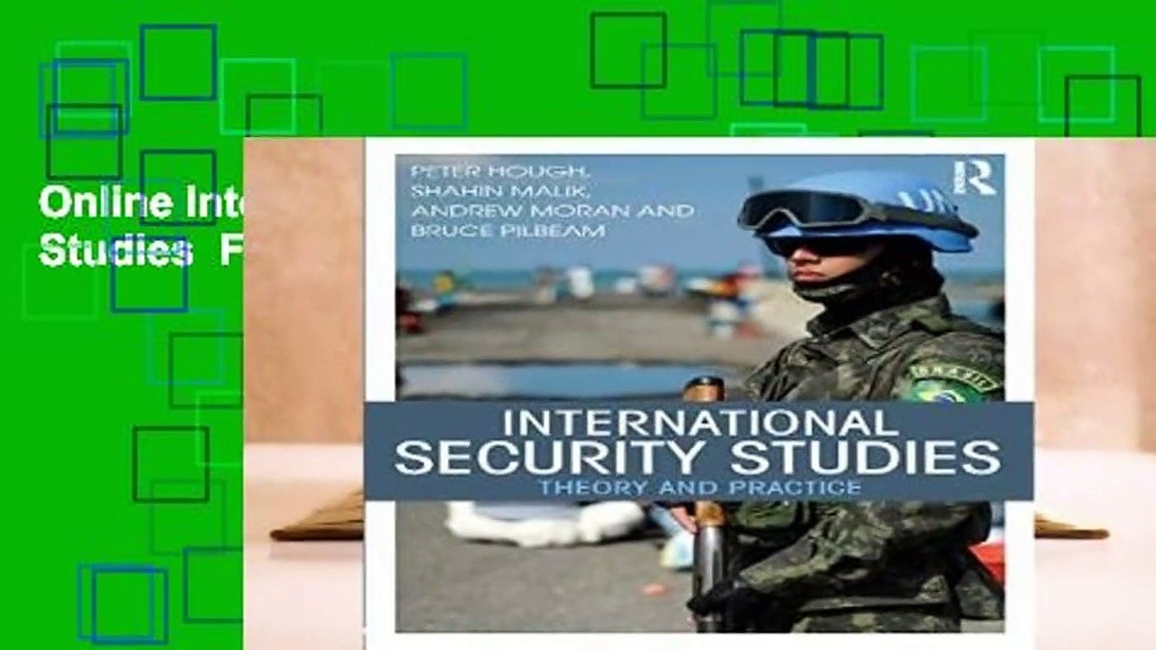 Online International Security Studies  For Full