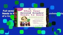 Full version  What Your Second Grader Needs to Know (Revised and Updated): Fundamentals of a Good
