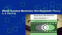 [Read] Quantum Mechanics: Non-Relativistic Theory: v. 3  For Full