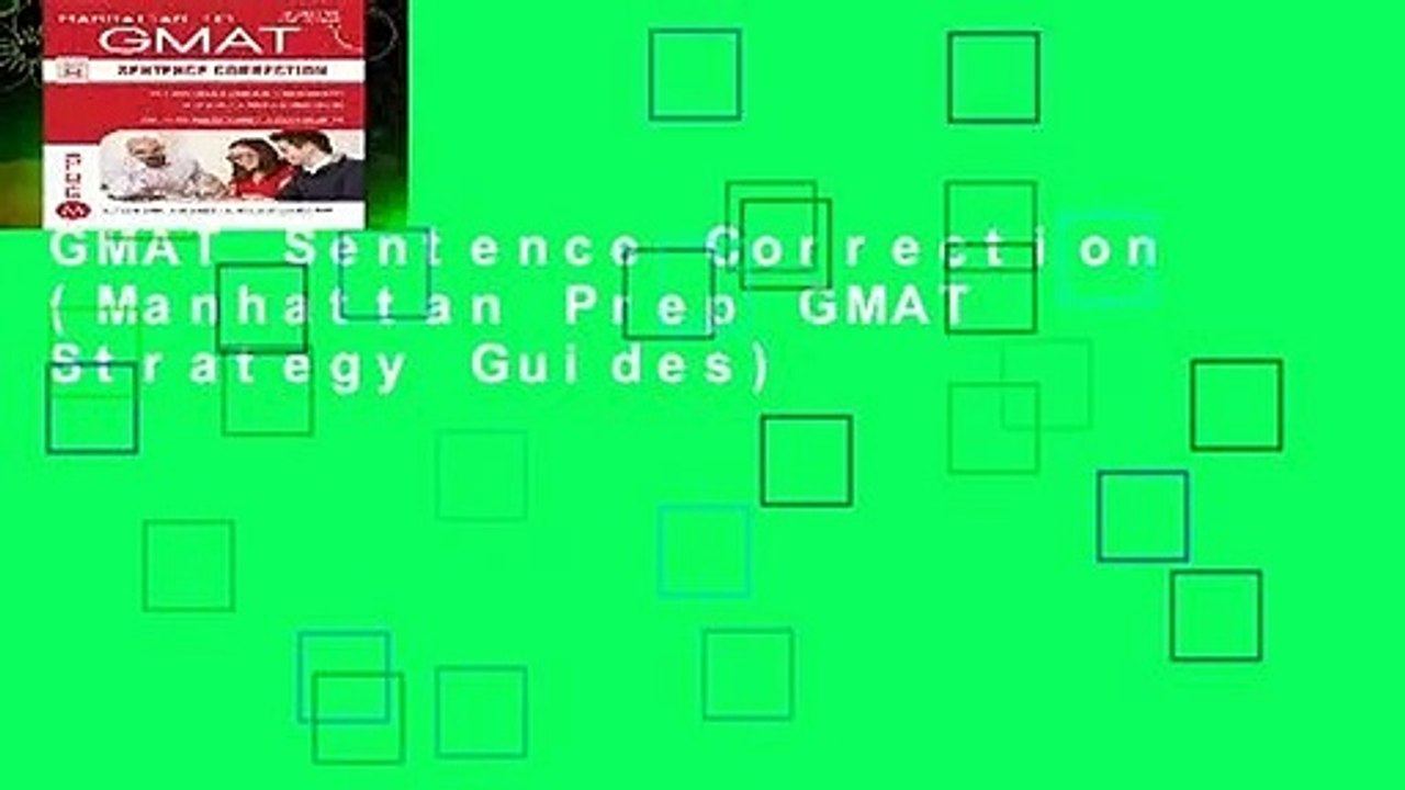 GMAT Sentence Correction (Manhattan Prep GMAT Strategy Guides)