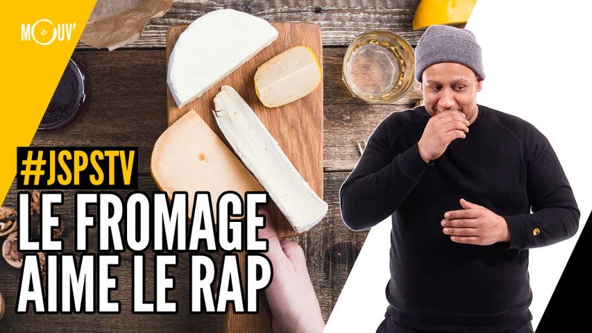 Je sais pas si t'as vu Le fromage aime le rap