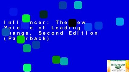 Influencer: The New Science of Leading Change, Second Edition (Paperback)