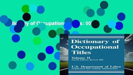 Dictionary of Occupational Titles: 002