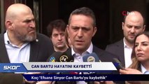 Fenerbahçe Başkanı Ali Koç: